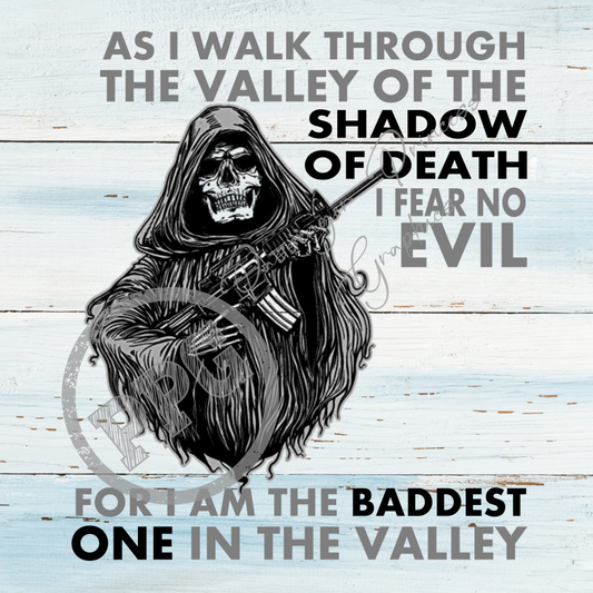 I Am The Baddest One In The Valley PNG Download