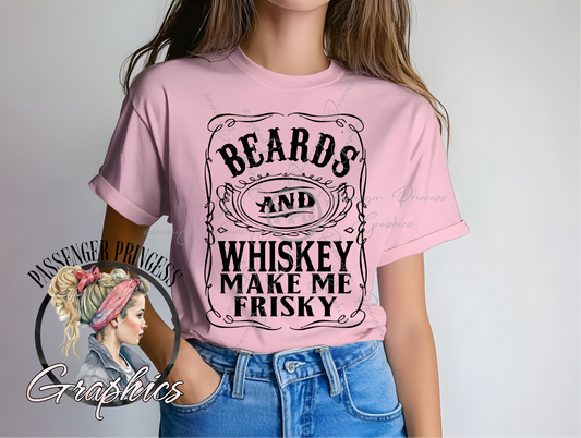 Beards and Whiskey Make Me Frisky ( Black and White Files ) PNG File