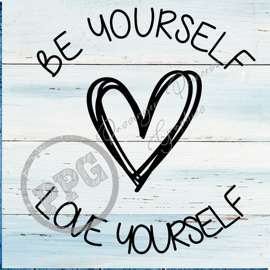 Be Yourself Love Yourself PNG Download