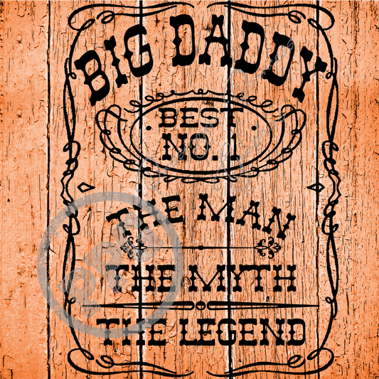 Big Daddy The Man The Myth The Legend PNG Download