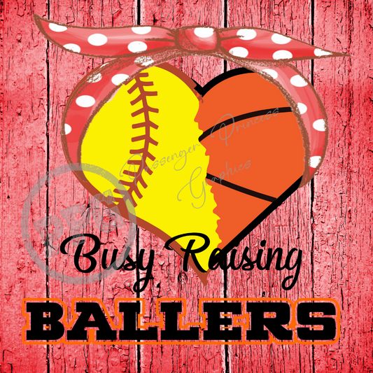 Busy Raising Ballers Basketball/Softball PNG Download