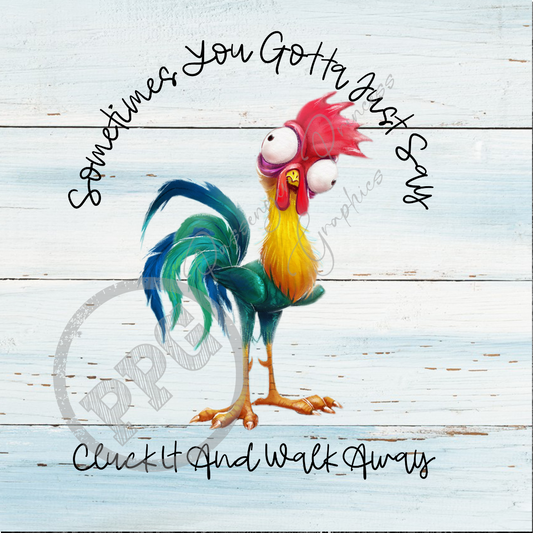 Cluck It And Walk Away PNG Download