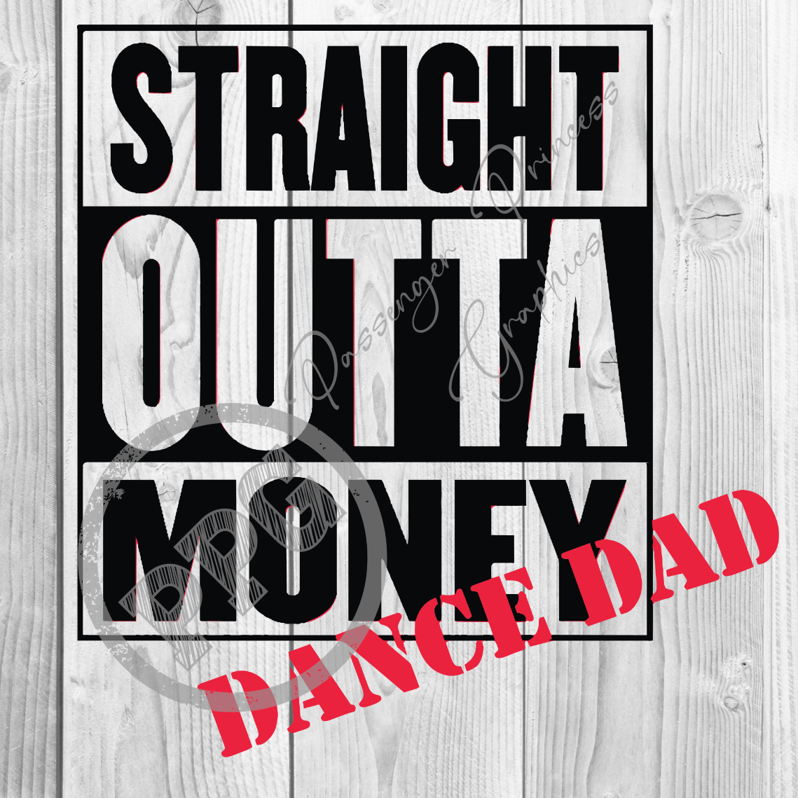 Straight Outta Money Dance Dad PNG Download