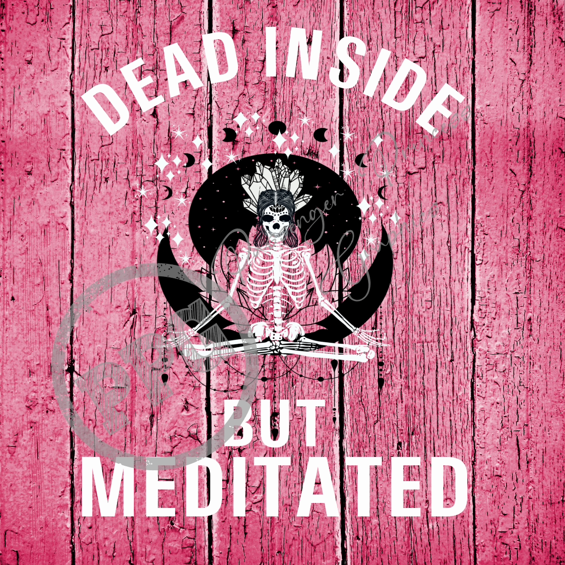 Dead Inside But Meditated PNG Download