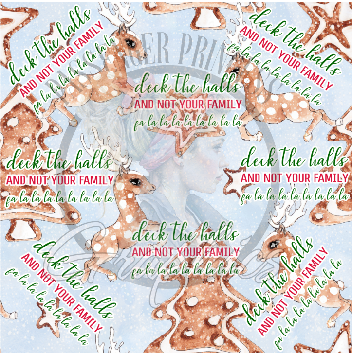 Deck The Halls And Not Your Family Seamless PNG File