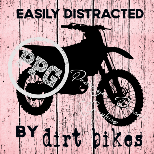 Easily Distracted By Dirt Bikes PNG Download