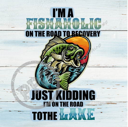 I'm A Fishaholic PNG Download