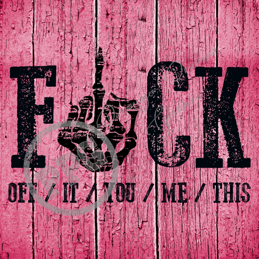 Fuck Off/ It/ You/ Me/ This PNG Download