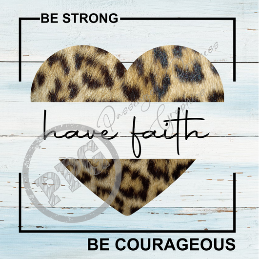 Be Strong Have Faith Be Courageous PNG Download