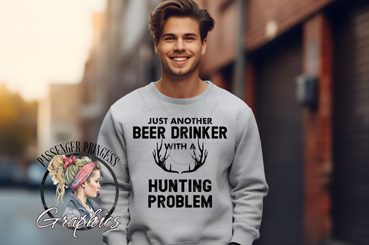 Just Another Beer Drinker With A Hunting Problem PNG Download