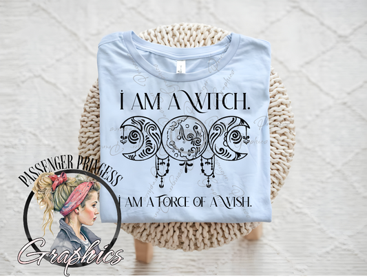 I Am A Witch I Am A Force Of A Wish PNG Download