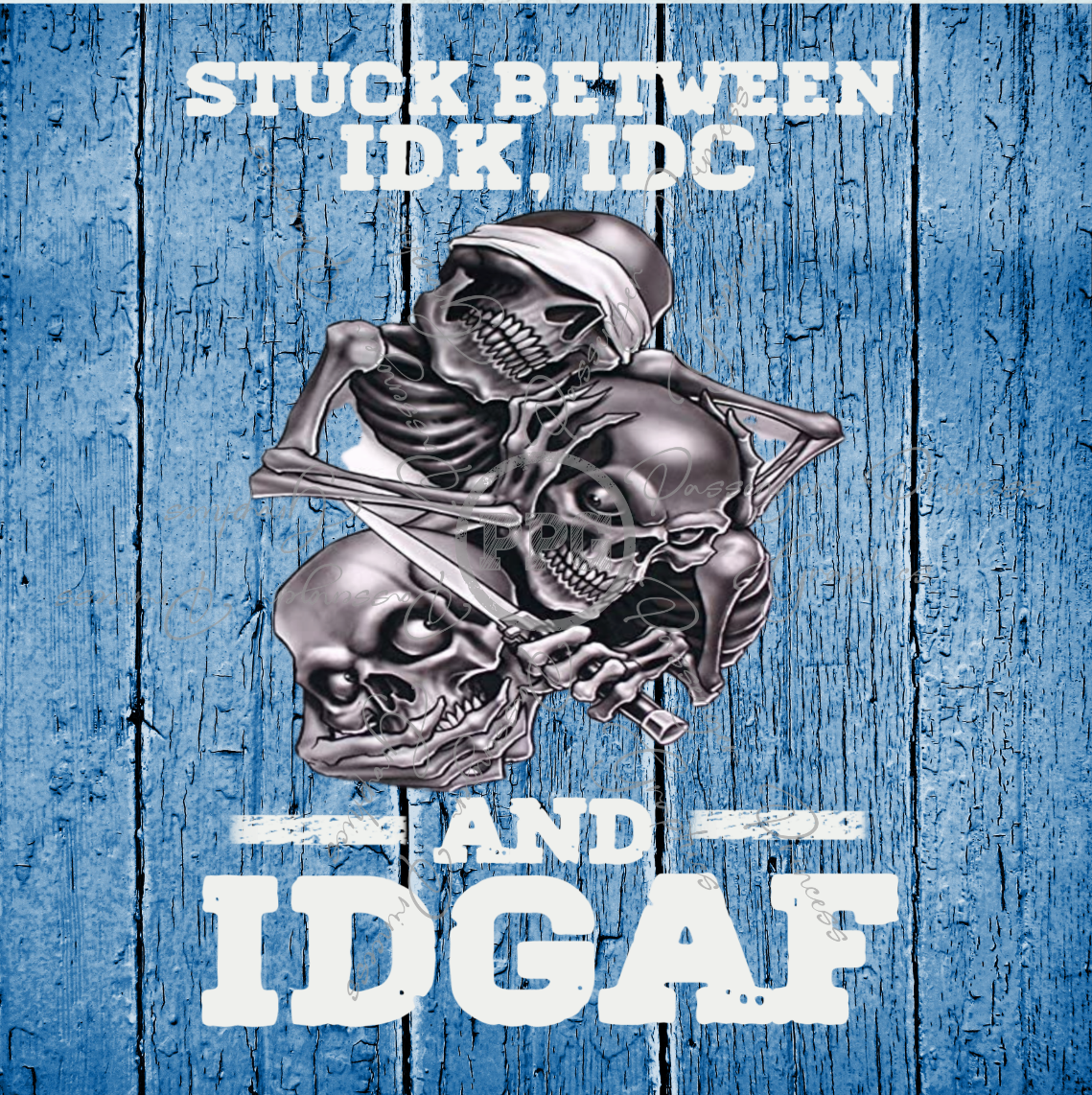 Stuck Between IDK, IDC and IDGAF PNG Download