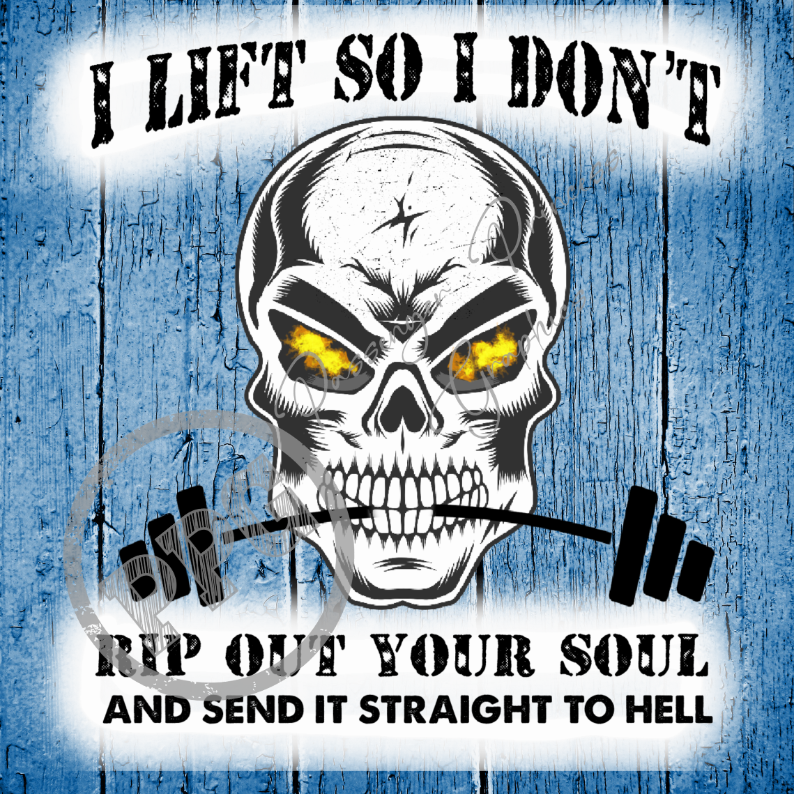 I Lift So I Don't Rip Out Your Soul PNG Download