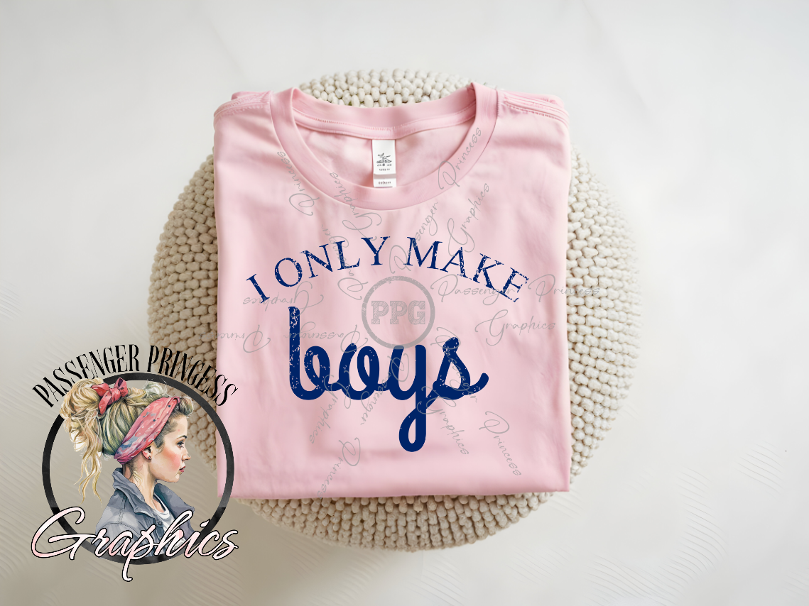 I Only Make Boys PNG Download