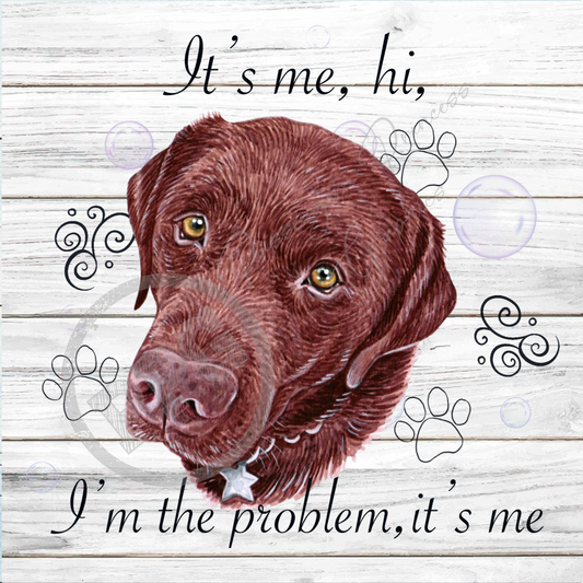 It's Me, Hi, I'm The Problem It's Me Red Lab Dog PNG Download