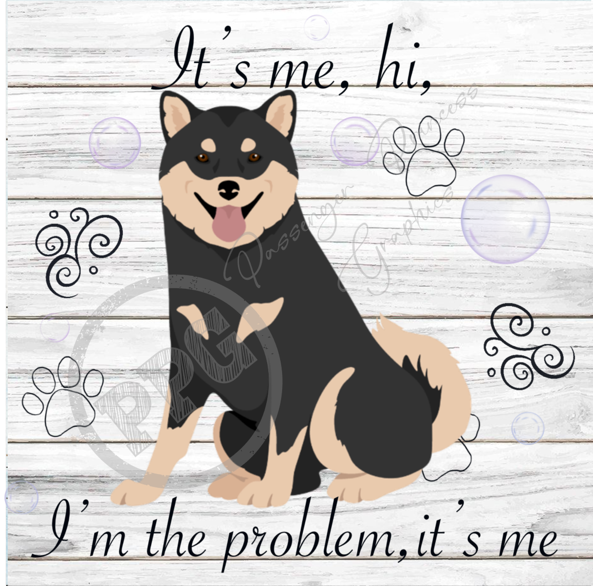 It's Me, Hi, I'm The Problem It's Me Black & Tan Shiba Inu Dog PNG Download