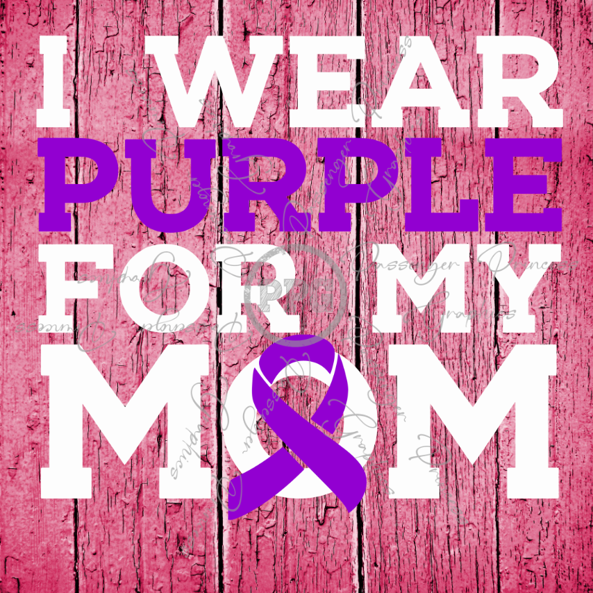 I Wear Purple For My Mom PNG Download