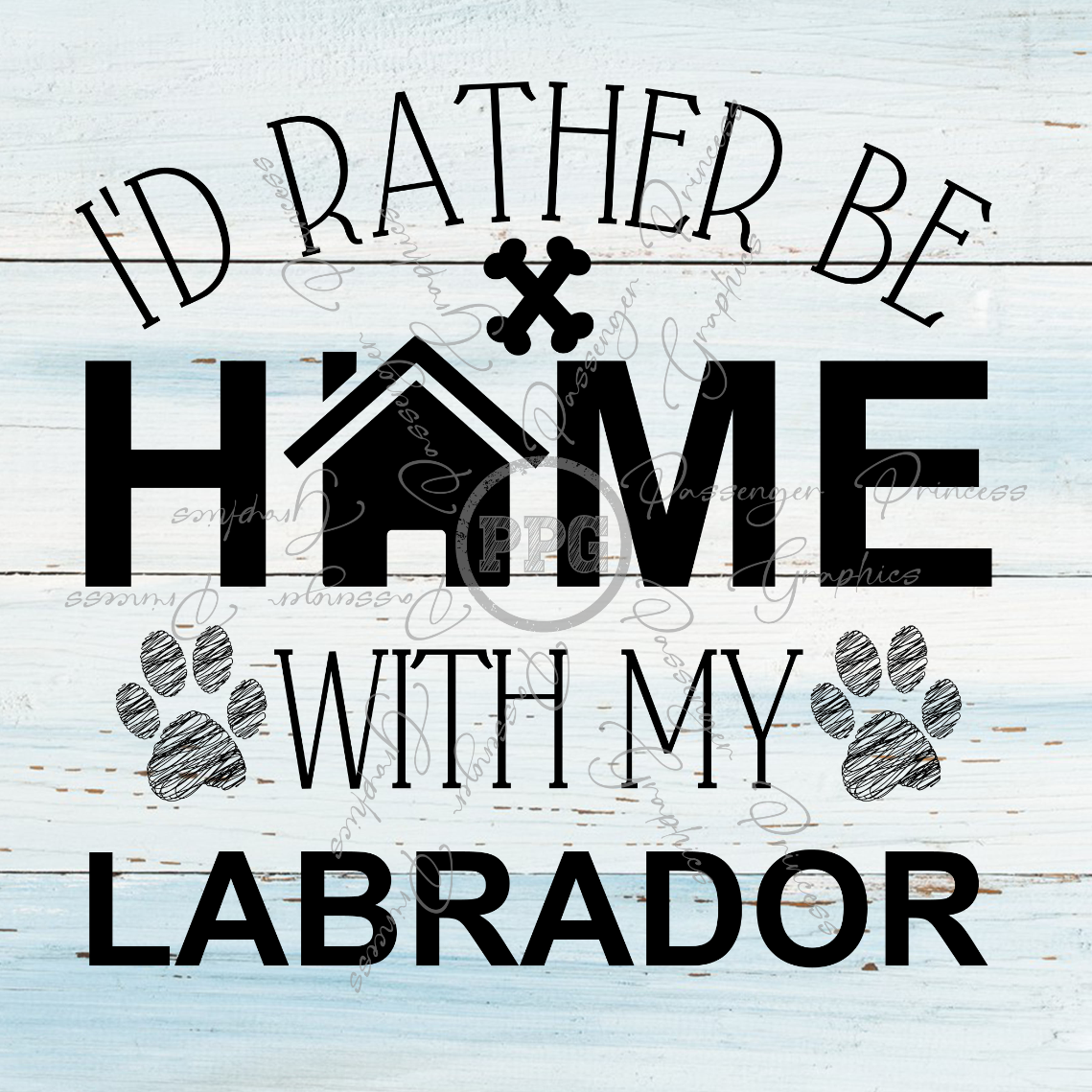 I'd Rather Be Home With My Labrador PNG Download