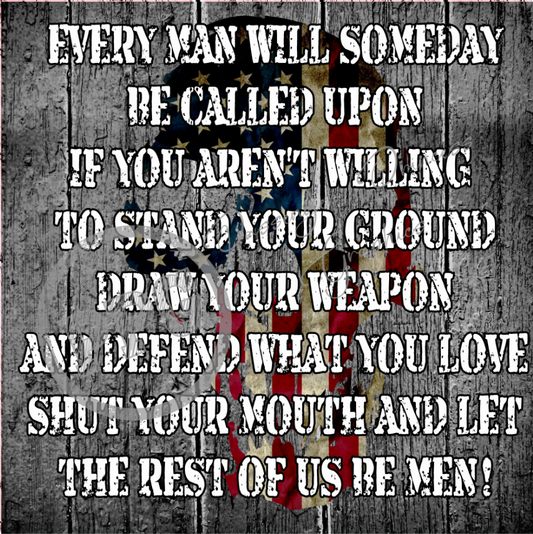 Let The Rest Of Us Be Men PNG Download