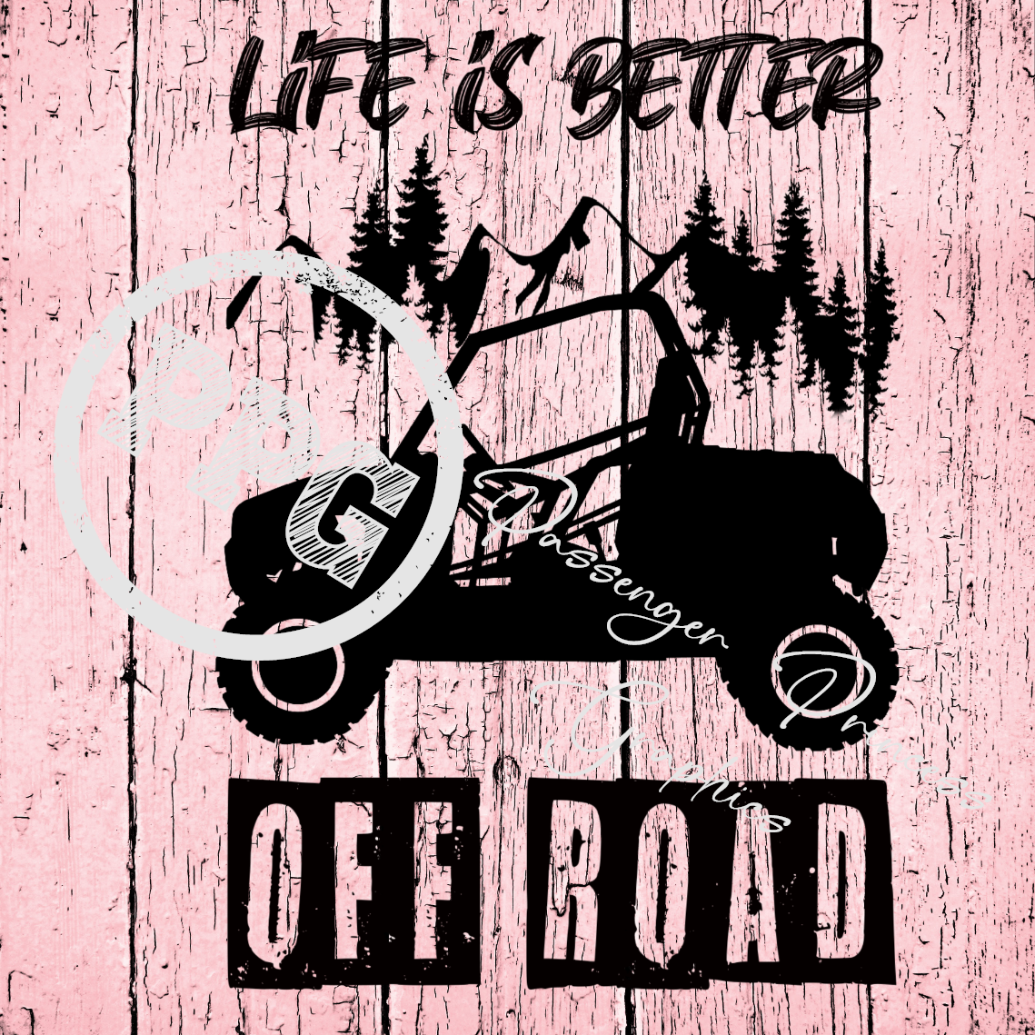 Life Is Better Off Road PNG Download