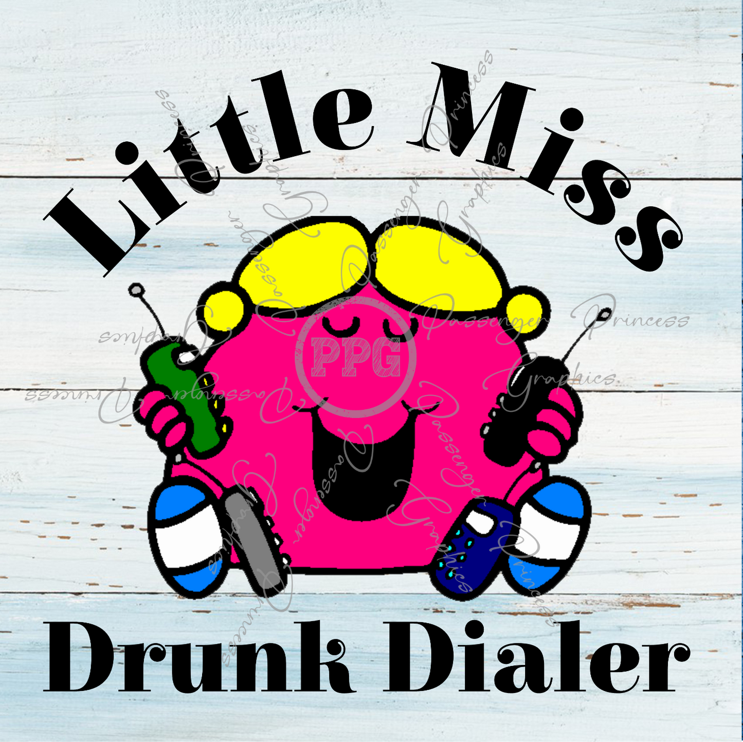 Little Miss Drunk Dialer PNG File