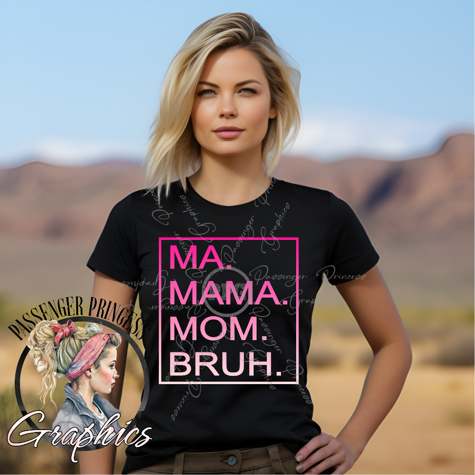 Ma Mama Mom Bruh Pink PNG Download