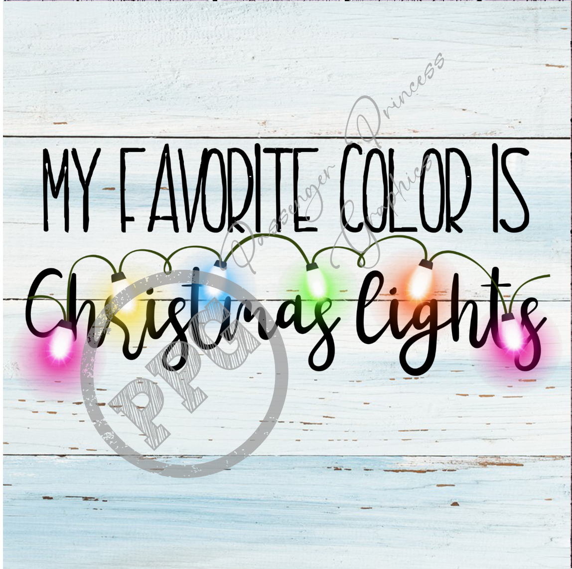 My Favorite Color Is Christmas Lights PNG Download