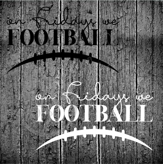 On Fridays We Football ( Black and White Files ) PNG Download