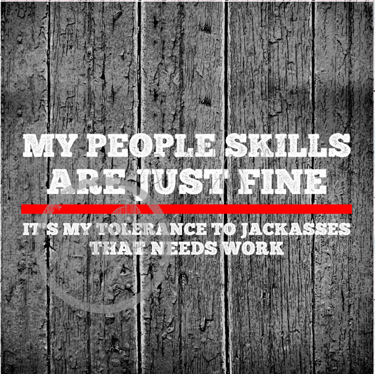 My People Skills Are Just Fine PNG Download