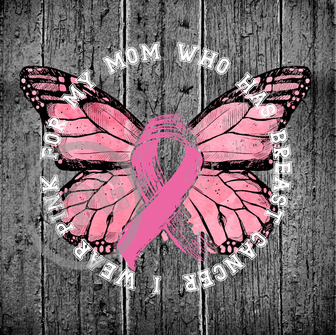 I Wear Pink For My Mom Who Has Breast Cancer PNG Download