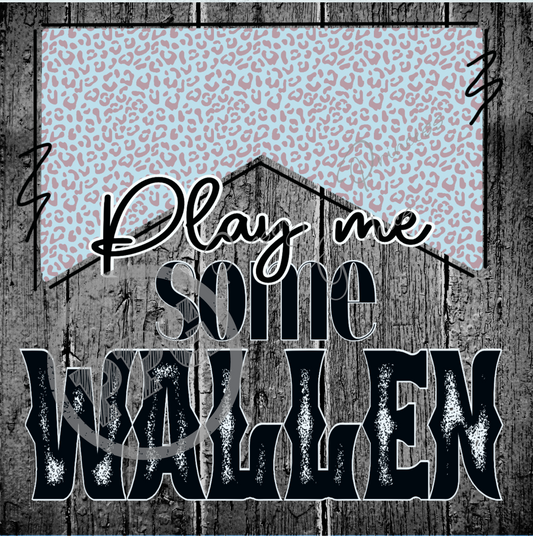 Play Me Some Wallen PNG Download