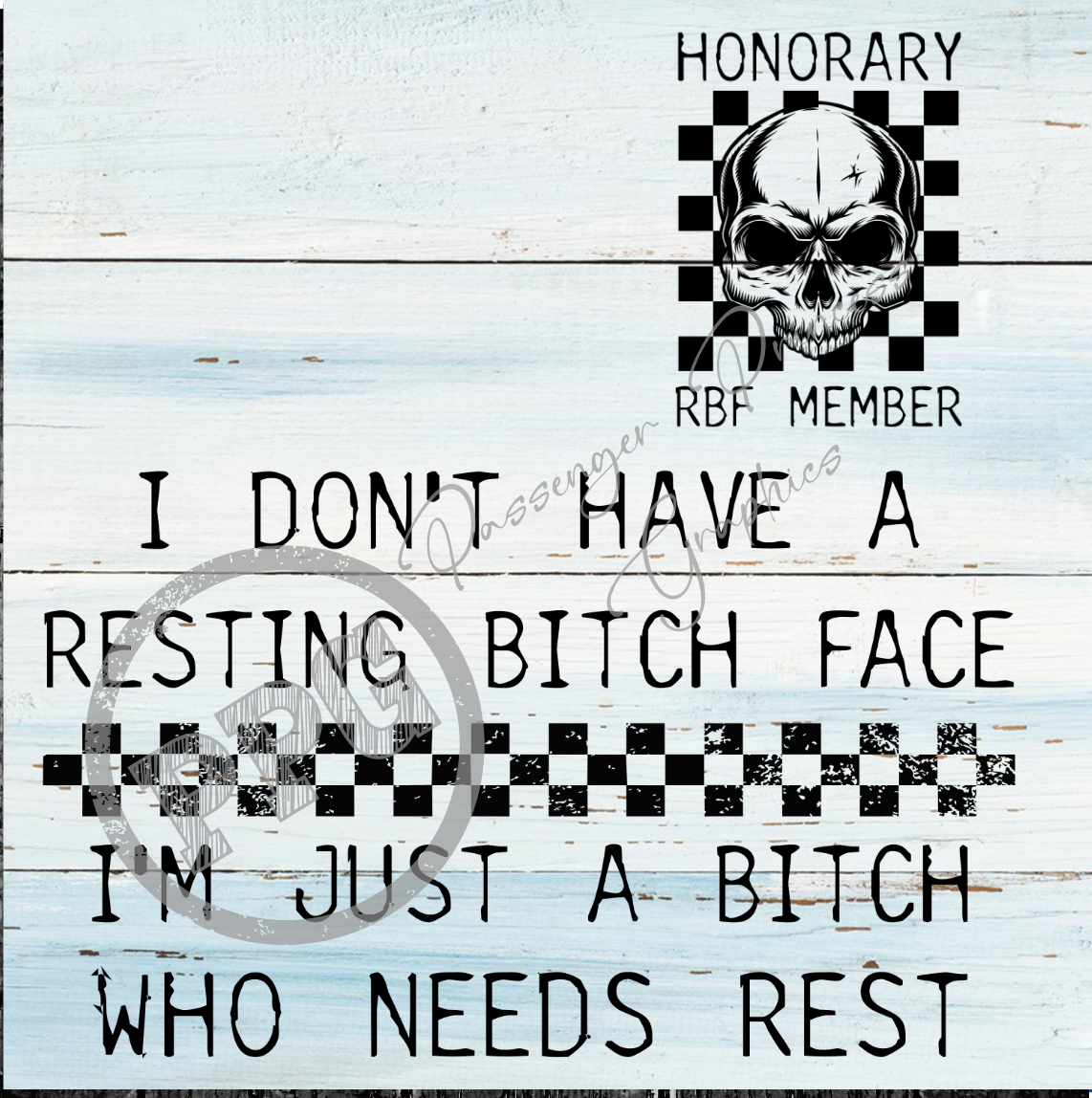 I Don't Have A Resting Bitch Face I'm Just A Bitch That Needs A Rest (With Pocket Design) PNG Download