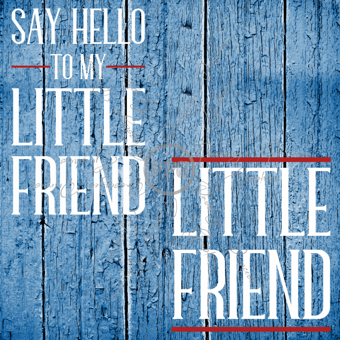 Say Hello To My Little Friend - Little Friend (  2 Designs ) PNG Download