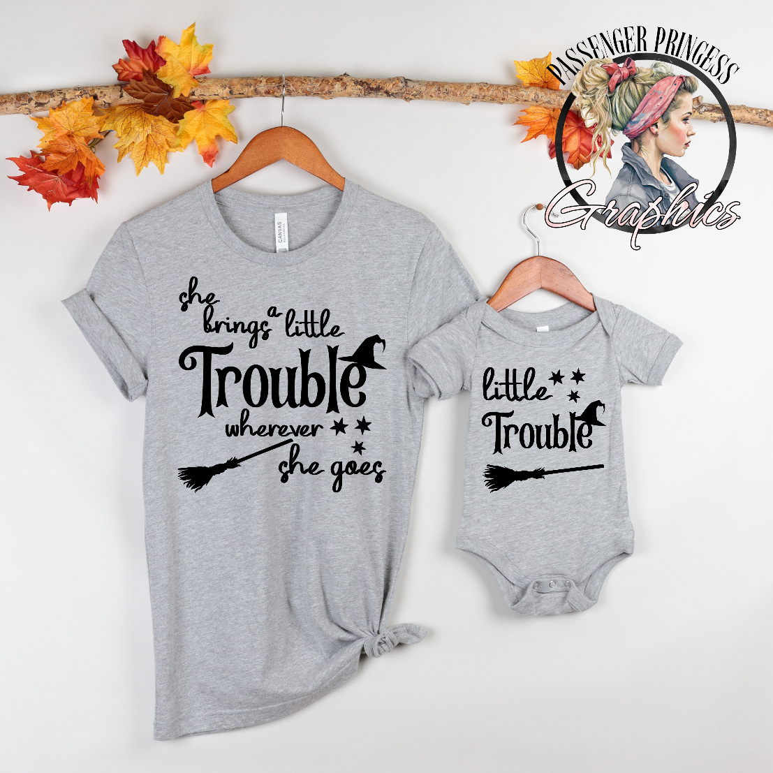 She Brings A Little Trouble Wherever She Goes - Little Trouble ( Mommy/Me 2 Designs ) PNG Download