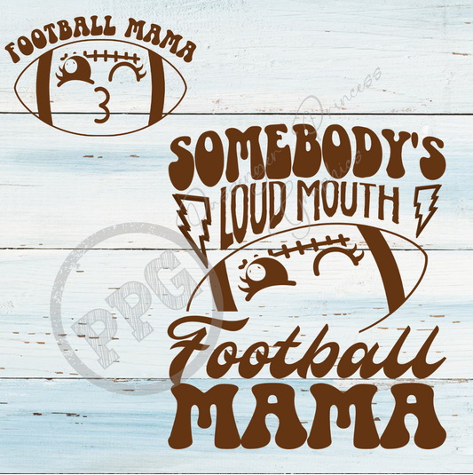 Somebody's Loud Mouth Football Mama ( With Pocket File ) PNG Download