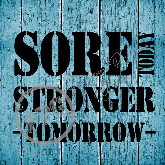 Sore Today Stronger Tomorrow PNG Download