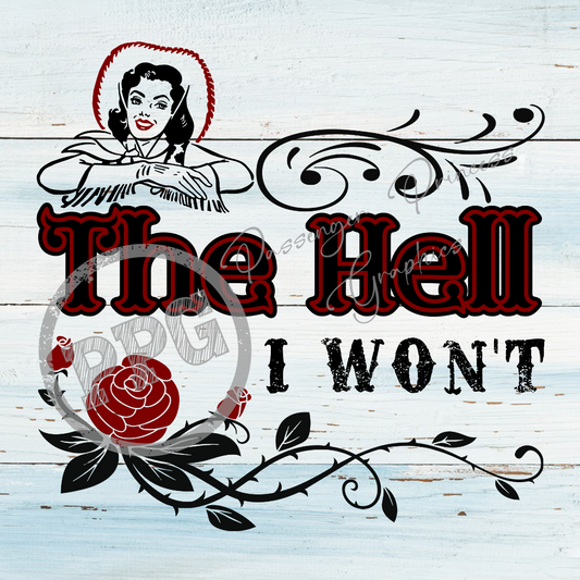 The Hell I Won't PNG Download