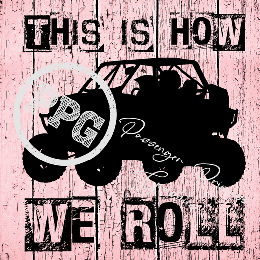 This Is How We Roll (SxS) PNG Download