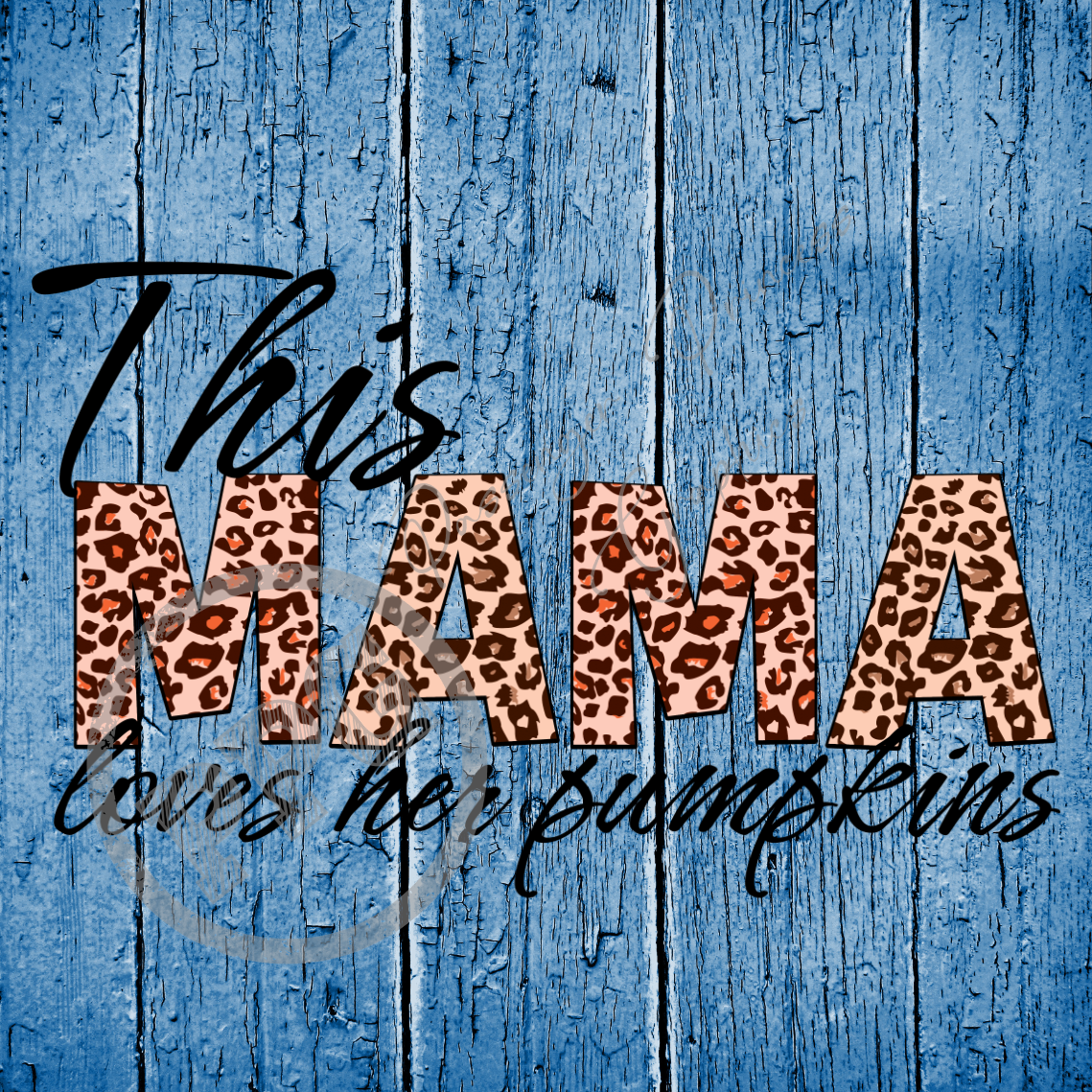 This Mama Loves Her Pumpkins PNG Download