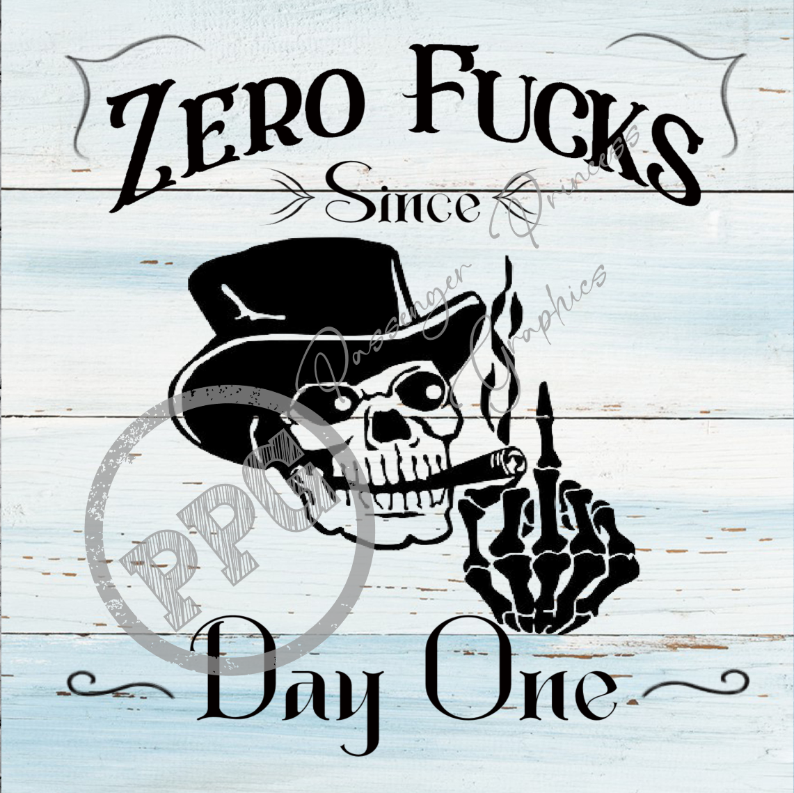 Zero Fucks Since Day One PNG Download